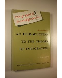 Kirjailijan A. C. Zaanen käytetty kirja An introduction to the theory of integration