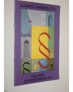 käytetty teos Suomen Lakimiesliitto = Finlands Juristförbund ry