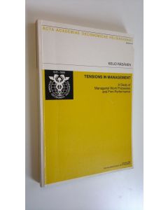 Kirjailijan Keijo Räsänen käytetty kirja Tensions in management : a study of managerial work processes and firm performance