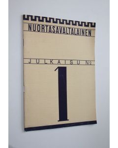 käytetty teos Nuortasavaltalainen : julkaisu nro 1
