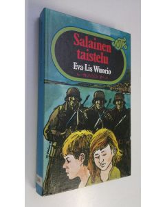 Kirjailijan Eva-Lis Wuorio uusi kirja Salainen taistelu