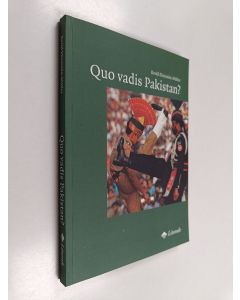 Kirjailijan Bertil Ekenstén-Möller käytetty kirja Quo vadis Pakistan?