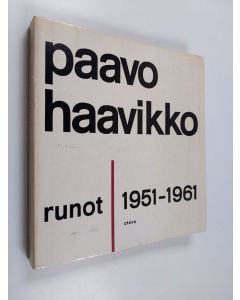 Kirjailijan Paavo Haavikko käytetty kirja Runot 1951-1961