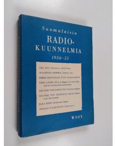 Kirjailijan Olavi Paavolainen käytetty kirja Suomalaisia radiokuunnelmia 1950-51