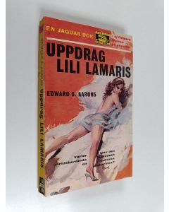 Kirjailijan Edward S. Aarons käytetty kirja Uppdrag Lili Lamaris