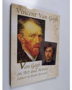 Kirjailijan Vincent van Gogh & Douglas Lord käytetty kirja Van Gogh on Art and Artists - Letters to Emile Bernard