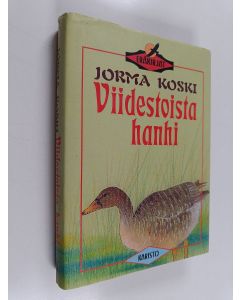 Kirjailijan Jorma Koski käytetty kirja Viidestoista hanhi (ERINOMAINEN)