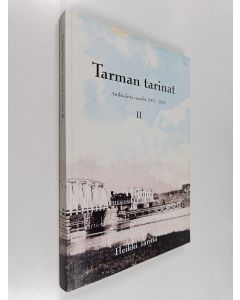 Kirjailijan Heikki Tarma käytetty kirja Tarman tarinat 2 : Artikkeleita vuosilta 2002-2005