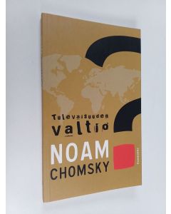 Kirjailijan Noam Chomsky käytetty kirja Tulevaisuuden valtio