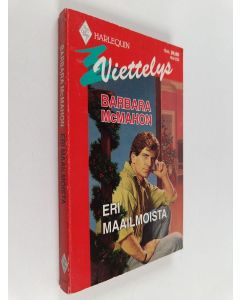 Kirjailijan Barbara McMahon käytetty kirja Eri maailmoista