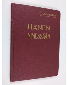 Kirjailijan C. Jinarajadasa käytetty kirja Hänen nimessään