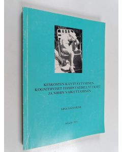Kirjailijan Nina Sajaniemi käytetty kirja Keskosten käyttäytyminen, kognitiiviset toimintaedellytykset ja niihin vaikuttaminen