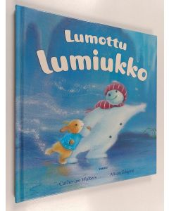 Kirjailijan Alison Edgson & Catherine Walters käytetty kirja Lumottu lumiukko