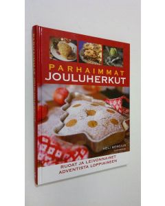 Kirjailijan Heli Bergius käytetty kirja Parhaimmat jouluherkut : ruoat ja leivonnaiset adventista loppiaiseen