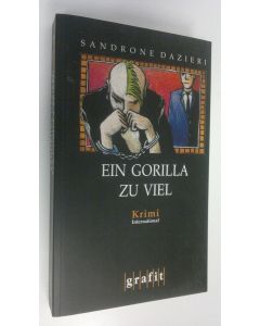 Kirjailijan Sandrone Dazieri käytetty kirja Ein Gorilla zu viel Kriminalroman