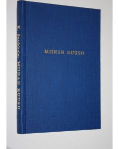 Kirjailijan Kalevi Saukkola käytetty kirja Miinan ruusu