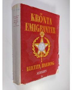 Kirjailijan Bertita Harding käytetty kirja Krönta emigranter
