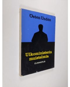 Kirjailijan Östen Unden käytetty kirja Ulkoministerin muistelmia
