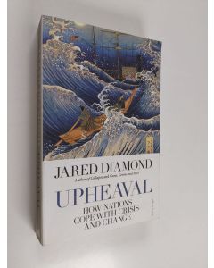 Kirjailijan Jared M. Diamond käytetty kirja Upheaval : how nations cope with crisis and change