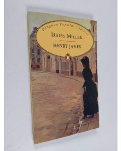 Kirjailijan Henry James käytetty kirja Daisy Miller