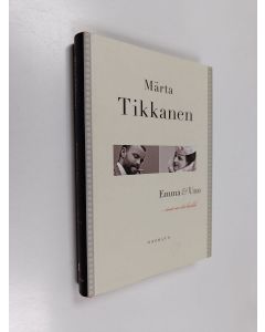 Kirjailijan Märta Tikkanen käytetty kirja Emma & Uno : visst var det kärlek