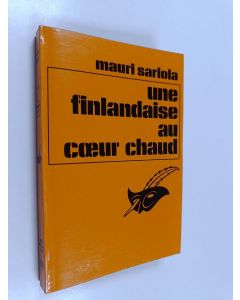 Kirjailijan Mauri Sariola käytetty kirja Une finlandaise au coeur chaud