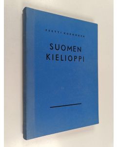Kirjailijan Pertti Korhonen käytetty kirja Suomen kielioppi