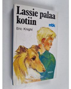 Kirjailijan Eric Knight käytetty kirja Lassie palaa kotiin