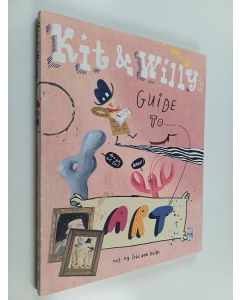 Kirjailijan Zebedee Helm käytetty kirja Kit and Willy's Guide to Art