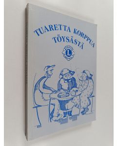 käytetty kirja Tuaretta korppua Töysästä