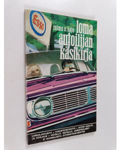 Kirjailijan Raimo O. Kojo käytetty kirja Loma-autoilijan käsikirja