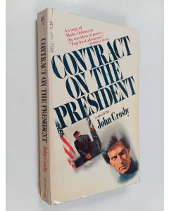 Kirjailijan John Crosby käytetty kirja Contract on the President