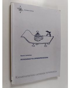 Kirjailijan Rauno Juntumaa käytetty kirja Psykoanalyysi oppimisprosessina