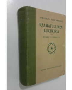 käytetty kirja Raamatullinen lukukirja : opetusta ja nuorisoa varten