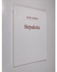 Kirjailijan Aulis Aarnio käytetty kirja Sirpaleita