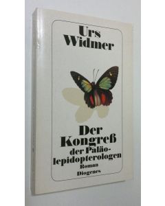 Kirjailijan Urs Widmer käytetty kirja Der Kongress der Paläolepidopterologen