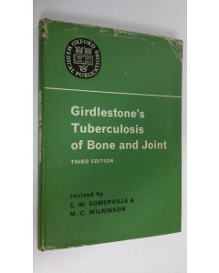 Kirjailijan E. W. Somerville käytetty kirja Girdlestone's tuberculosis of bone and joint