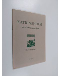 Kirjailijan Ivar Schnell & Johannes Stenberg käytetty teos Katrineholm och Katrineholmstrakten
