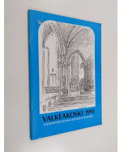 käytetty teos Valkeakoski 1991 - Valkeakoski-seuran kotiseutujulkaisu