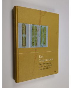Kirjailijan Gerhard Fels käytetty kirja Der Organismus : eine Einführung in die biologischen Grundprobleme