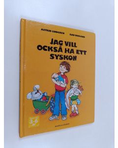 Kirjailijan Astrid Lindgren käytetty kirja Jag vill också ha ett syskon