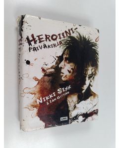 Kirjailijan Nikki Sixx käytetty kirja Heroiinipäiväkirja