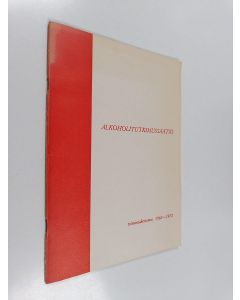 käytetty teos Alkoholitutkimussäätiö : Toimintakertomus 1968-1972