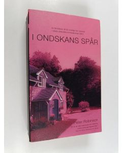 Kirjailijan Peter Robinson käytetty kirja I ondskans spår