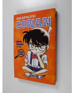 Kirjailijan Gosho Aoyama käytetty kirja Salapoliisi Conan 12
