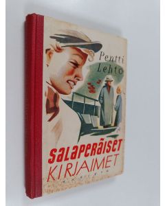 Kirjailijan Pentti Lehto käytetty kirja Salaperäiset kirjaimet
