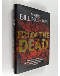 Kirjailijan Mark Billingham käytetty kirja From the dead