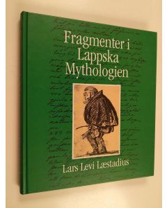 Kirjailijan Lars Levi Laestadius käytetty kirja Fragmenter i Lappska Mythologien