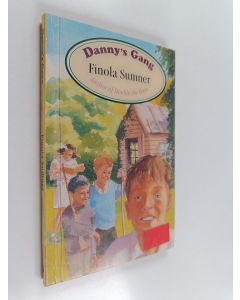 Kirjailijan Finola Sumner käytetty kirja Danny's Gang