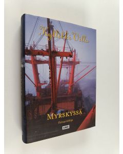 Kirjailijan Kyllikki Villa käytetty kirja Myrskyssä : kolmas lokikirja